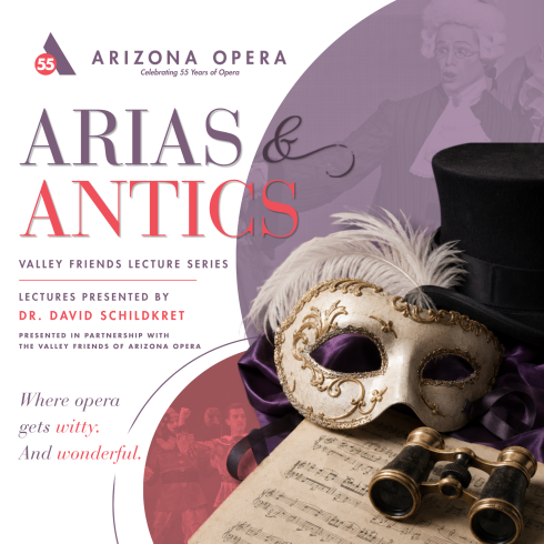 Aria's & Antics: Exploring Opera's Comic Side | Arizona Opera